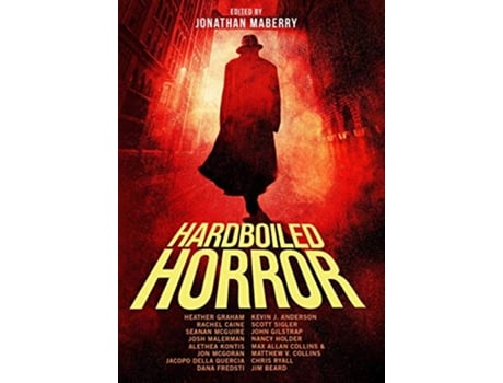 Livro Hardboiled Horror de Jonathan Maberry Heather Graham Kevin J Anderson (Inglês)