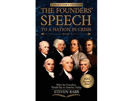 Livro The Founders Speech To A Nation In Crisis What the Founders Would Say to America Today de Steven Rabb (Inglês)