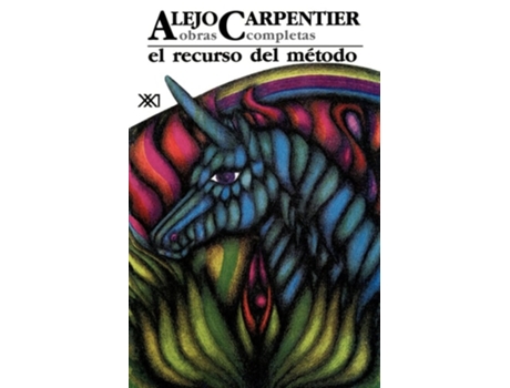 Livro Obras Completas Vi. El Recurso Del Metodo De Alejo Carpentier (espanhol)