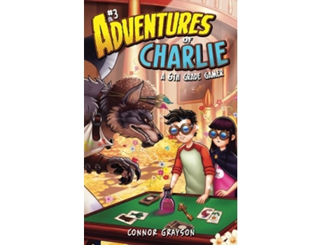 Livro Adventures of Charlie A 6th Grade Gamer 3 de Connor Grayson (Inglês)