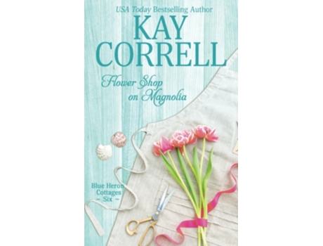 Livro Flower Shop on Magnolia de Kay Correll (Inglês)
