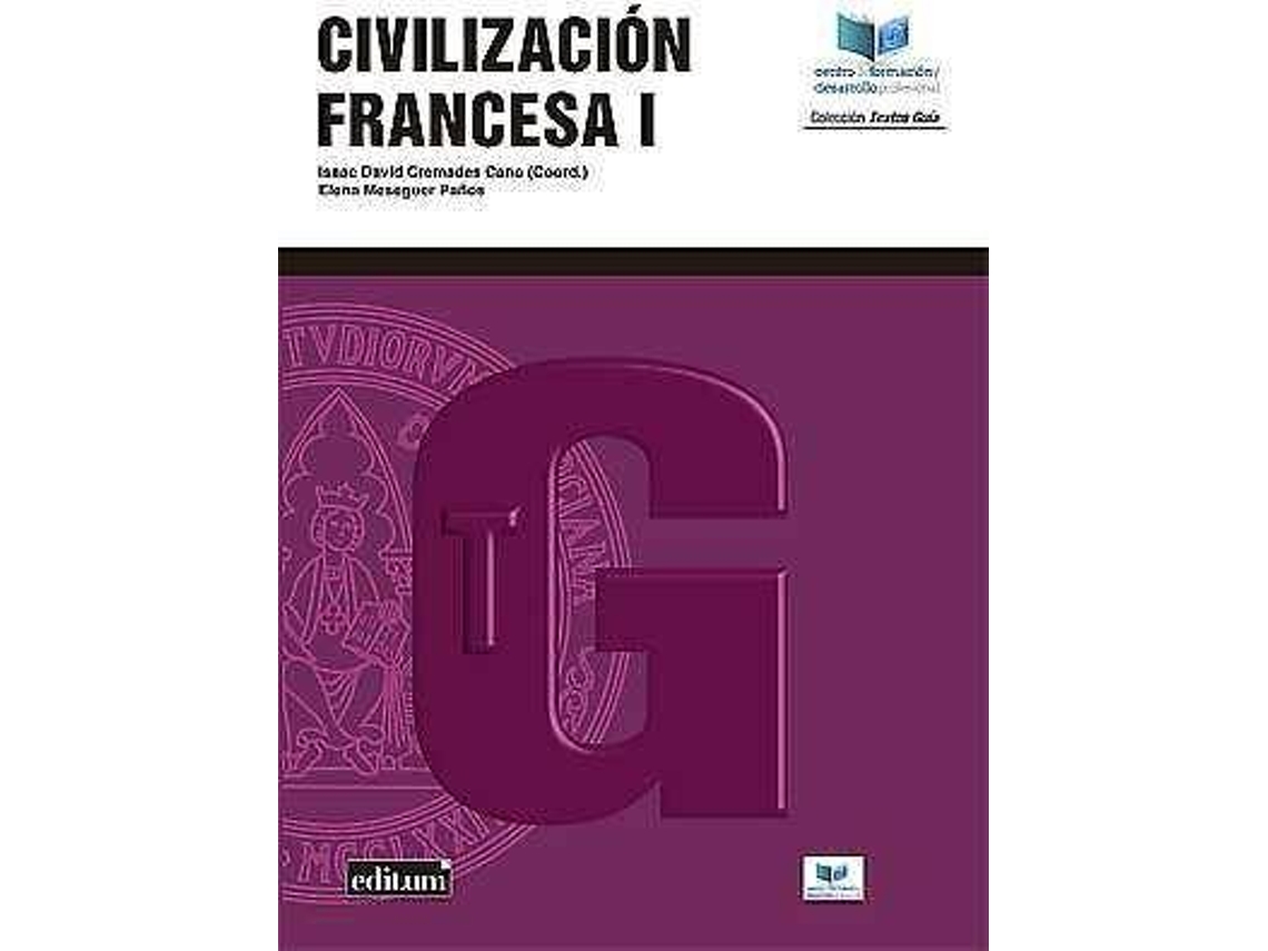 Livro Civilización francesa I de Isaac David Cremades Cano e Elena Meseguer Paños (Espanhol)