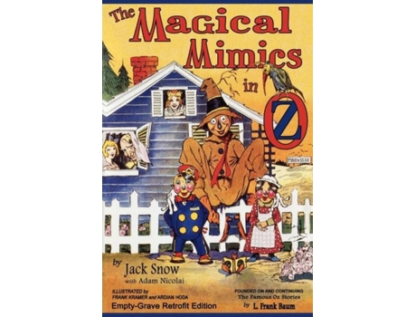 Livro The Magical Mimics In Oz Empty-grave Retrofit Edition De Jack Snow (inglês)
