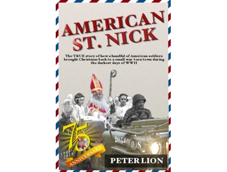 Livro American St. Nick: A TRUE story of Christmas and WWII that's never been forgotten Peter Lion (Inglês)