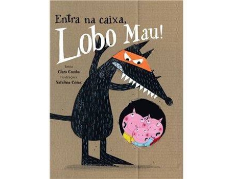 Livro Entra na Caixa, Lobo Mau! de Clara Cunha (Português)