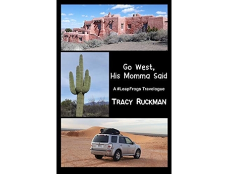 Livro Go West, His Momma Said De Tracy Ruckman (inglês - Capa Dura)