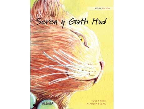 Livro Seren Y Gath Hud Welsh Edition Of The Healer Cat De Tuula Pere (inglês)