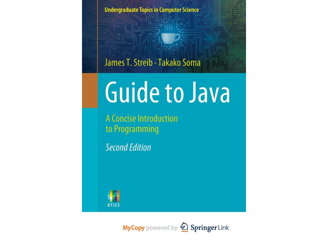 Livro Guide To Java A Concise Introduction To Programming De James T Streib (inglês)