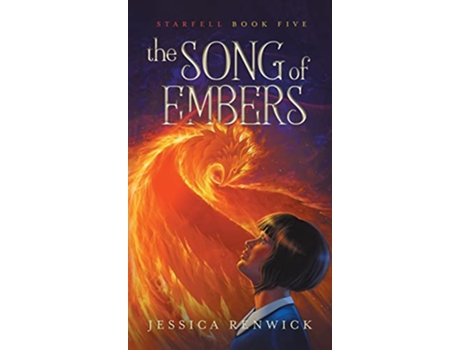 Livro The Song of Embers Starfell de Jessica Renwick (Inglês - Capa Dura)