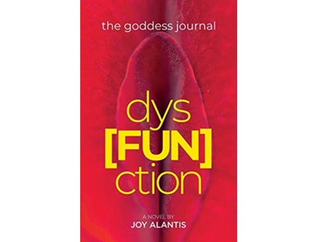 Livro The Goddess Journal Dysfunction De Joy Alantis (inglês)