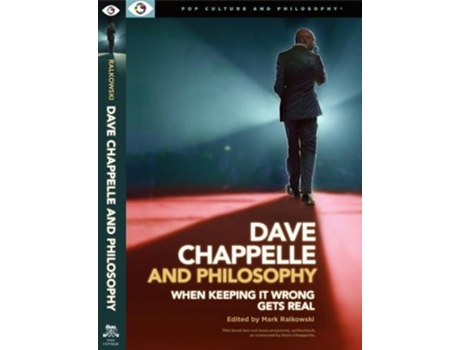 Livro dave chappelle and philosophy de edited by mark ralkowski , contributions by john v karavitis (inglês)