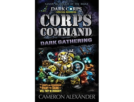Livro Corps Command Dark Gathering Dark Corps de Cameron Alexander (Inglês)