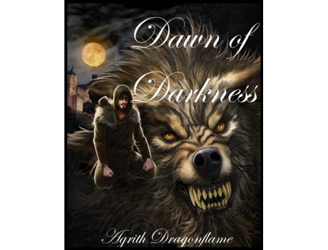 Livro Chronicles of the Accursed, Volume 1 Dawn of Darkness de Agrith Dragonflame (Inglês)