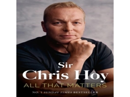 Livro All That Matters de Sir Chris Hoy (Inglês)