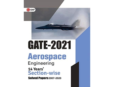 Livro Gate 2021 Aerospace Engineering 14 Years Section-Wise Solved Paper de Gkp (Inglês)