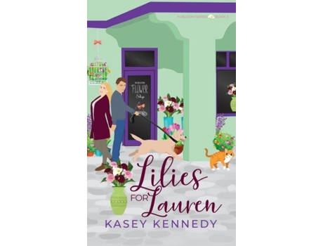 Livro Lilies for Lauren A Sweet New Adult Romance de Kasey Kennedy (Inglês)