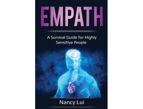Livro Empath A Survival Guide For Highly Sensitive People De Lui Nancy (inglês)