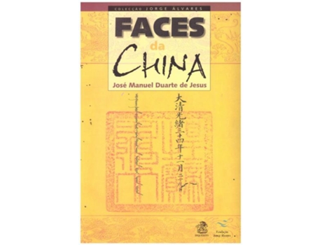Livro Faces Da China de José Manuel Duarte de Jesus