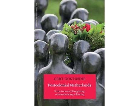 Livro postcolonial netherlands de gert oostindie (inglês)
