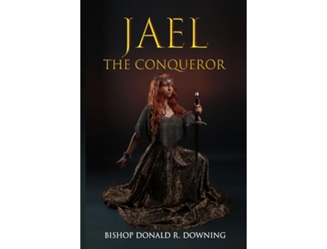 Livro Jael The Conqueror de Donald Downing (Inglês)