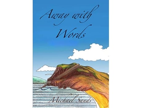 Livro Away with Words de Michael Sands (Inglês)