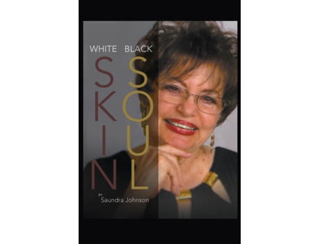 Livro White Skin-Black Soul: A Family Book Sandra Johnson (Inglês)