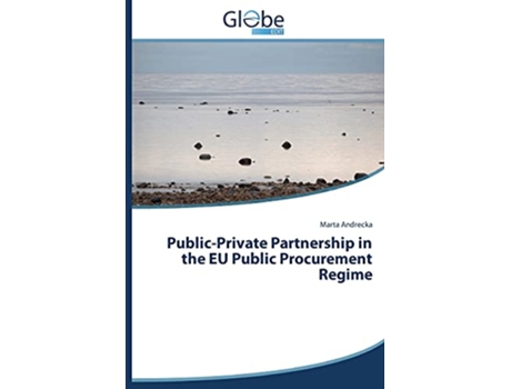 Livro PublicPrivate Partnership in the Eu Public Procurement Regime de Andrecka Marta (Inglês)