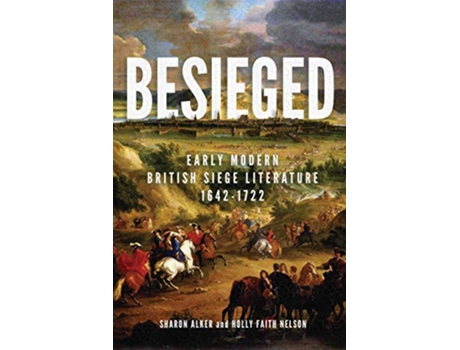 Livro Besieged de Sharon Alker e Holly Faith Nelson (Inglês - Capa Dura)