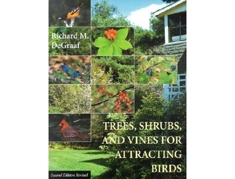 Livro Trees, Shrubs, and Vines for Attracting Birds de Richard M Degraaf (Inglês)