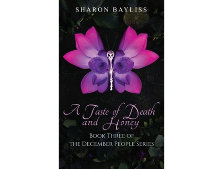 Livro A Taste Of Death And Honey De Sharon Bayliss (inglês)