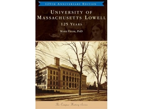 Livro University Of Massachusetts Lowell De Marie Frank (inglês - Capa Dura)