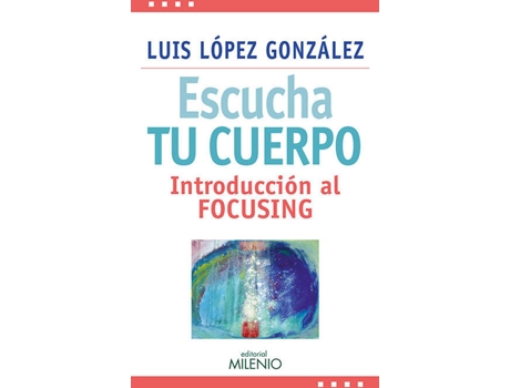 Livro Escucha tu cuerpo de Luis López González