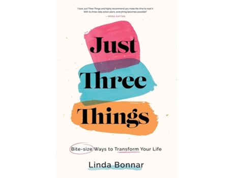 Livro Just Three Things Bite-size Ways To Transform Your Life. De Linda Bonnar (inglês - Capa Dura)