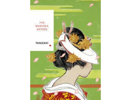 Livro The Makioka Sisters: Vintage Classics Japanese Ser de Junichiro Tanizaki