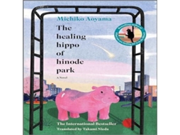 Livro Healing Hippo of Hinode Park de Michiko Aoyama (Inglês)