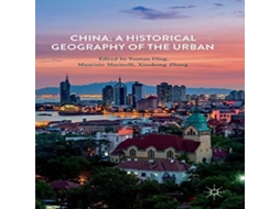 Livro China A Historical Geography of the Urban de Springer Nature BV (Inglês)