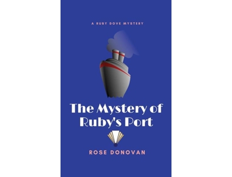 Livro The Mystery Of Rubys Port De Rose Donovan (inglês)