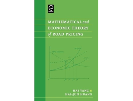 Livro Mathematical And Economic Theory Of Road Pricing De Hai-jun Huang (inglês)