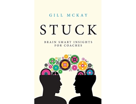Livro Stuck Brain Smart Insights for Coaches de Gill McKay (Inglês)