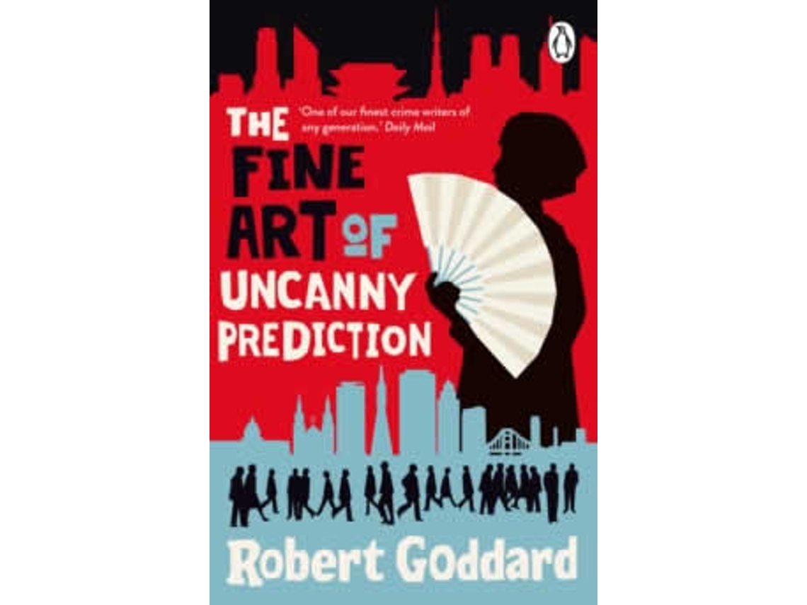 Livro Fine Art of Uncanny Prediction de Robert Goddard (Inglês)