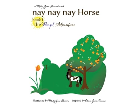Livro Nay Nay Nay Horse Book 1 The Purpl Adventure De Slavens, Misty Et Al. (inglês)