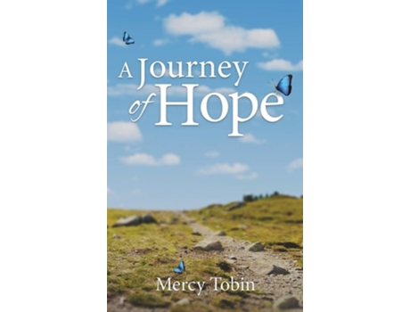 Livro A Journey Of Hope De Mercy Tobin (inglês - Capa Dura)