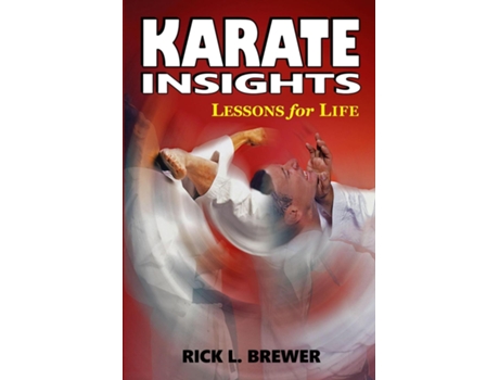 Livro Karate Insights Lesson for Life de Rick L Brewer (Inglês)