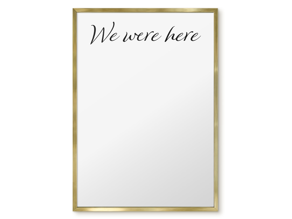 Quadro de vidro magnético "We Were Here For The Hall Espelharte" (50x70 cm)