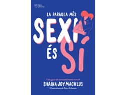 Livro La Paraula Més Sexi És Sí de Shaina Joy Machlus