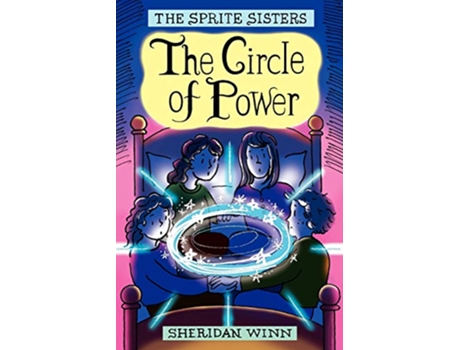 Livro The Sprite Sisters The Circle of Power Vol 1 1 de Sheridan Winn (Inglês)