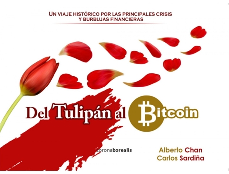 Livro Del Tulipán Al Bitcoin de Alberto Sardiña Chan (Espanhol)