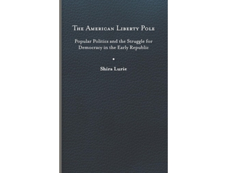 Livro The American Liberty Pole de Shira Lurie (Inglês)