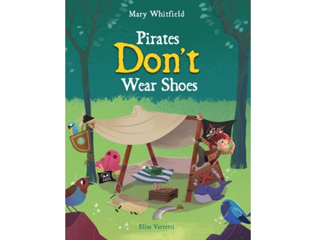 Livro Pirates Dont Wear Shoes de Mary Whitfield (Inglês)