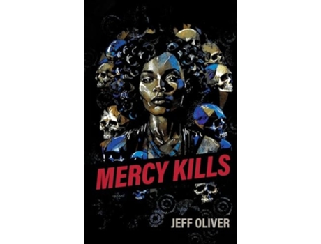 Livro Mercy Kills de Jeff Oliver (Inglês)